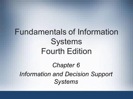 Fundamentals of Information Systems Fourth Edition