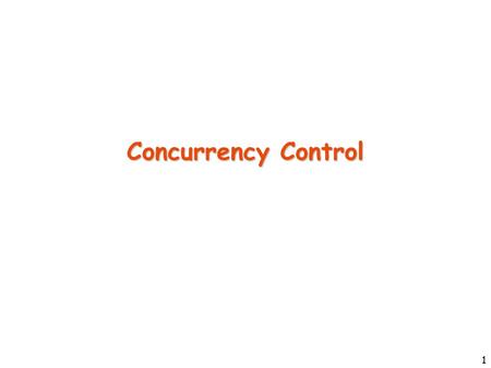 1 Concurrency Control. 2 Transactions A transaction is a list of actions. The actions are reads (written R T (O)) and writes (written W T (O)) of database.