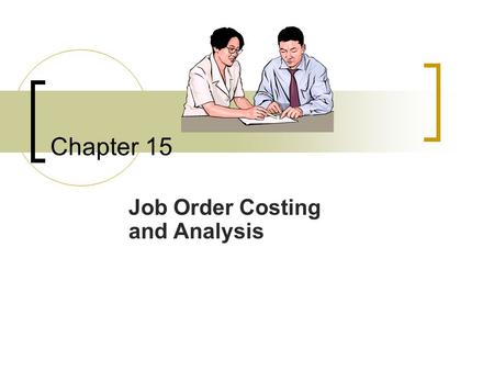 Job Order Costing and Analysis