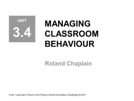 MANAGING CLASSROOM BEHAVIOUR