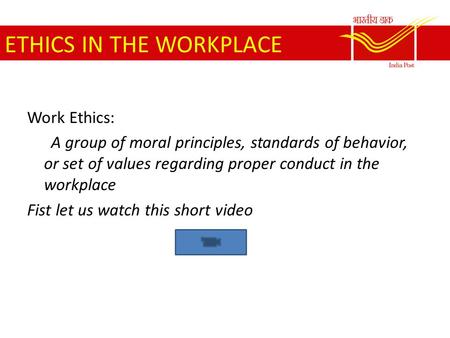 ETHICS IN THE WORKPLACE