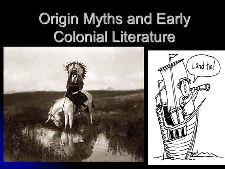 Origin Myths and Early Colonial Literature