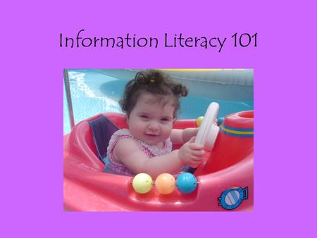 Information Literacy 101. Putting Students and Learning at the Center 1990’s General Education Reforms Fundamental academic skills across the curriculum.