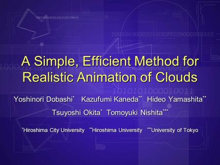 A Simple, Efficient Method for Realistic Animation of Clouds