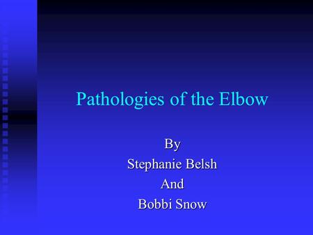 Pathologies of the Elbow