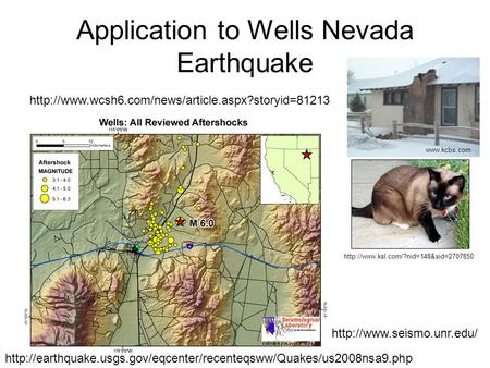 Application to Wells Nevada Earthquake