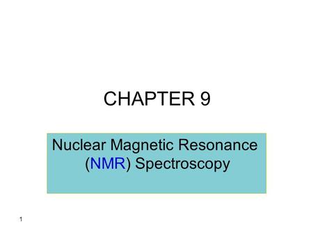 Nuclear Magnetic Resonance (NMR) Spectroscopy