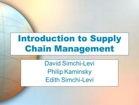 Introduction to Supply Chain Management