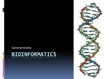 Samone Hinsley. DNA  Structure of DNA  Base pairs(ACGT)  Effects of small mutations in genes  Sickle cell anemia  Cancers  Tay-Sachs  Extracting.