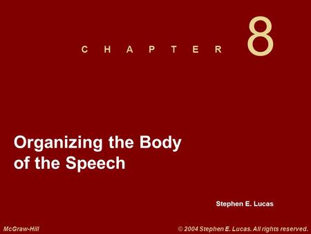 Organizing the Body of the Speech