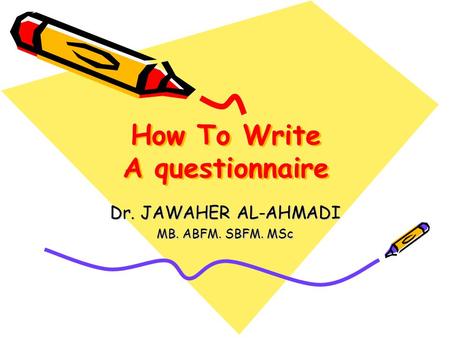 How To Write A questionnaire