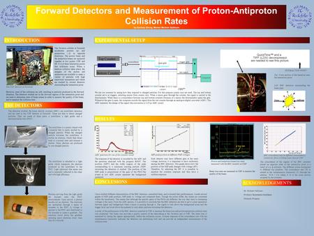 Forward Detectors and Measurement of Proton-Antiproton Collision Rates by Zachary Einzig, Mentor Michele Gallinaro INTRODUCTION THE DETECTORS EXPERIMENTAL.