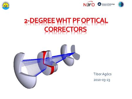 Tibor Agócs 2010-03-23. Purpose of the talk  Wide-field spectroscopy/imaging is the driver  MOS  IFU  NB/WB imager  Current FOV is 40 arcmin – it’s.