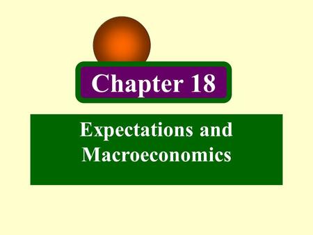 Expectations and Macroeconomics Chapter 18. 2 Introduction We have put together a complete model of aggregate demand, supply and wage adjustment.