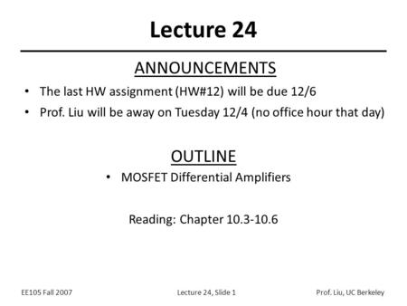 Lecture 24 ANNOUNCEMENTS OUTLINE