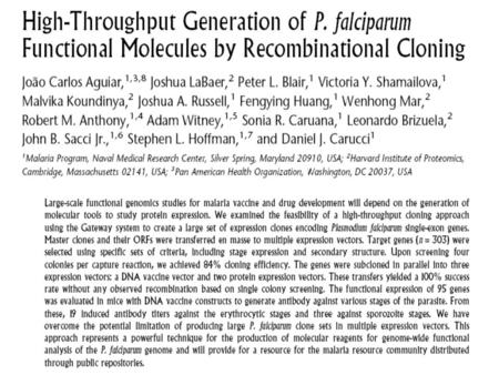 Outline Background on Malaria and Plasmodium life cycle. Gateway cloning and using Expression vectors. Immune system, reverse vaccinology, and antibody.