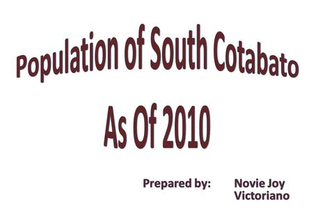 Banga76,343 General Santos538,086 Koronadal158,273 Lake Sebu76,170 Norala44,635 Polomolok138,273 Sto. Niño39,738 Surallah76,035 Tampakan36,254 Tantangan40,461.