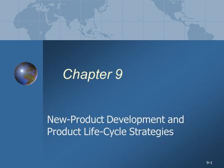 New-Product Development and Product Life-Cycle Strategies