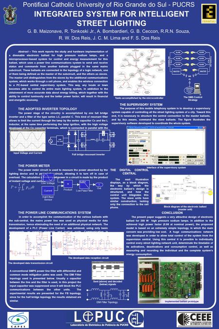 Abstract – This work reports the study and hardware implementation of a dimmable electronic ballast for high pressure sodium lamps, and a microprocessor-based.