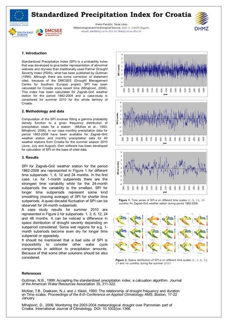 Standardized Precipitation Index for Croatia Krešo Pandžić, Tanja Likso Meteorological and Hydrological Service, Grič 3, 10000 Zagreb