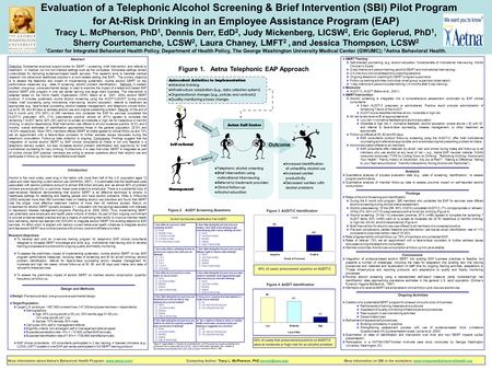 Evaluation of a Telephonic Alcohol Screening & Brief Intervention (SBI) Pilot Program for At-Risk Drinking in an Employee Assistance Program (EAP) Tracy.