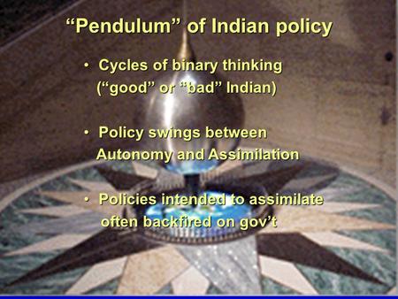 “Pendulum” of Indian policy