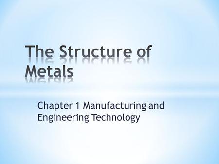 The Structure of Metals