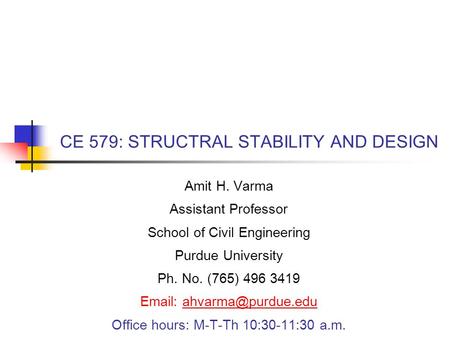 CE 579: STRUCTRAL STABILITY AND DESIGN