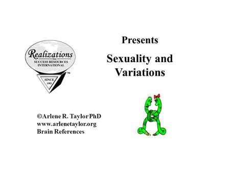 Presents Sexuality and Variations