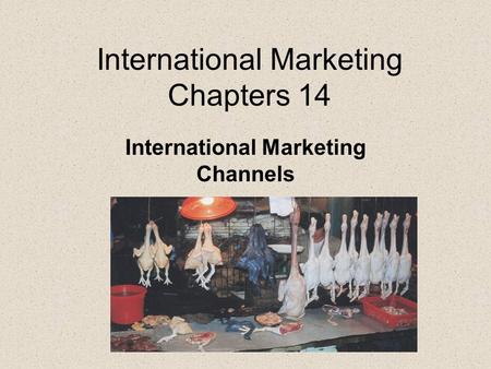 International Marketing Chapters 14