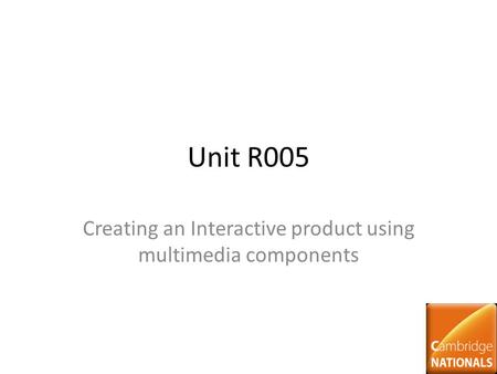 Creating an Interactive product using multimedia components