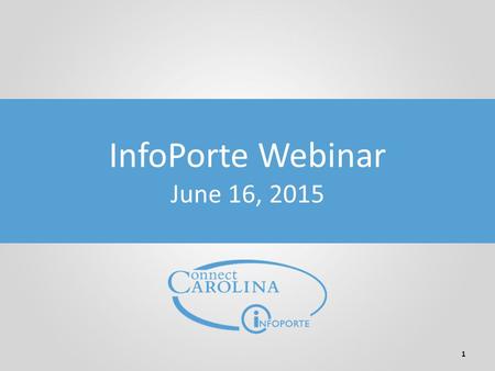 University Chartfields 1 InfoPorte Webinar June 16, 2015.