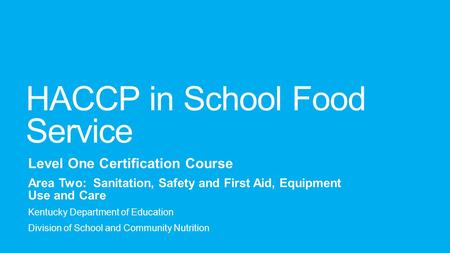 HACCP in School Food Service