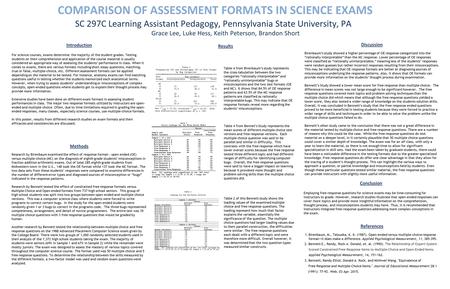 For science courses, exams determine the majority of the student grades. Testing students on their comprehension and application of the course material.