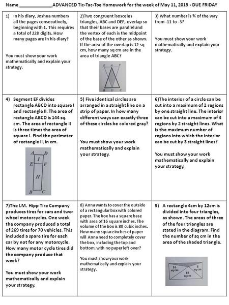 Name _____________ADVANCED Tic-Tac-Toe Homework for the week of May 11, 2015 - DUE FRIDAY In his diary, Joshua numbers all the pages consecutively, beginning.