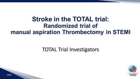 TOTAL Stroke in the TOTAL trial: Randomized trial of manual aspiration Thrombectomy in STEMI TOTAL Trial Investigators.