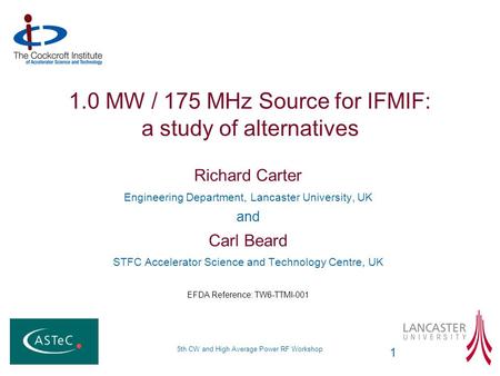 1.0 MW / 175 MHz Source for IFMIF: a study of alternatives