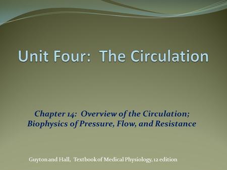 Unit Four: The Circulation