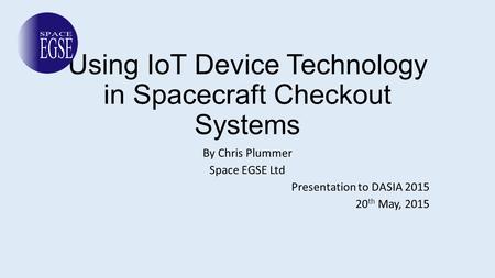 Using IoT Device Technology in Spacecraft Checkout Systems