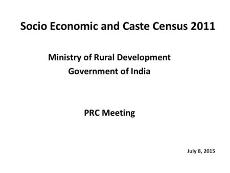 Socio Economic and Caste Census 2011