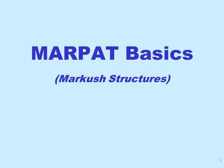 1 MARPAT Basics (Markush Structures). 2 Where did the term Markush come from? In 1923 Dr Eugene A Markush filed a patent application in the United States.