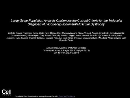 Large-Scale Population Analysis Challenges the Current Criteria for the Molecular Diagnosis of Fascioscapulohumeral Muscular Dystrophy Isabella Scionti,