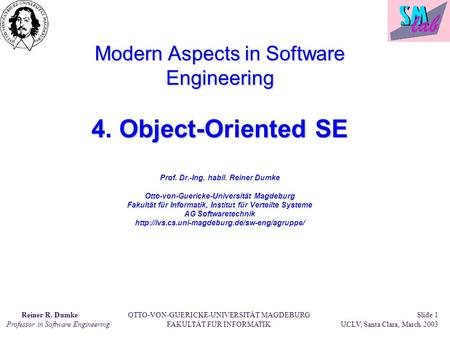 Modern Aspects in Software Engineering 4. Object-Oriented SE Prof. Dr