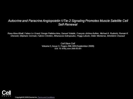 Autocrine and Paracrine Angiopoietin 1/Tie-2 Signaling Promotes Muscle Satellite Cell Self-Renewal Rana Abou-Khalil, Fabien Le Grand, Giorgia Pallafacchina,