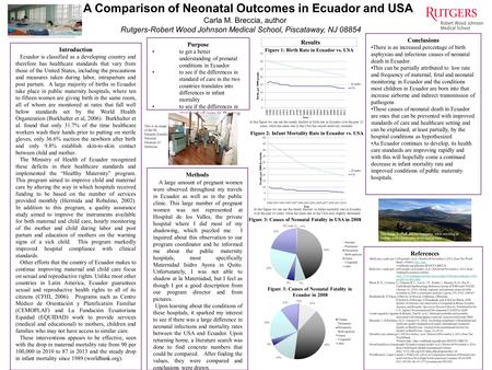 Introduction Ecuador is classified as a developing country and therefore has healthcare standards that vary from those of the United States, including.