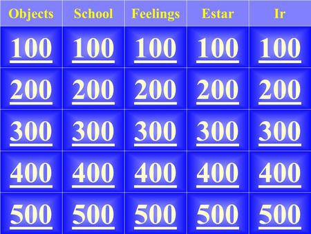 100 IrEstarSchoolFeelingsObjects 100 200 300 400 500 200 300 400 500.