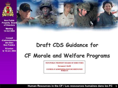 Human Resources in the CF / Les ressources humaines dans les FC Non Public Property Board of Directors Meeting 14 Oct 2003 Conseil d’administration des.