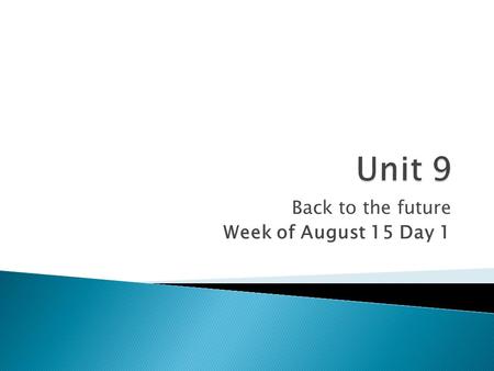 Back to the future Week of August 15 Day 1. Al principio de la carpeta, place important papers from the class. Mr. McGrath will tell you what documents.