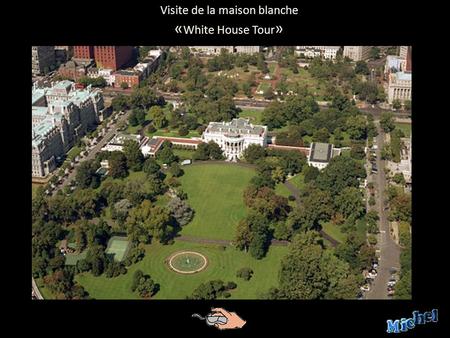 Visite de la maison blanche « White House Tour »