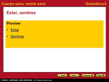 Cuerpo sano, mente sanaGramática 2 Estar, sentirse Preview Estar Sentirse.